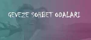 geveze sohbet odaları